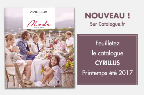 Cliquez ici pour feuilleter le nouveau catalogue Cyrillus