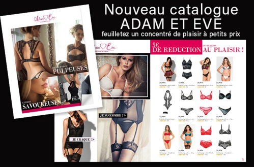 Cliquez ici pour découvrir le nouveau catalogue Adam et Eve. Cliquez ici pour découvrir le nouveau catalogue Adam et Eve.