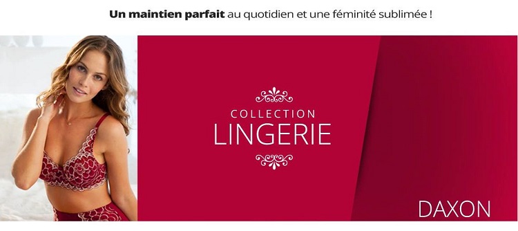 Cliquez ici pour voir la collection lingerie Daxon
