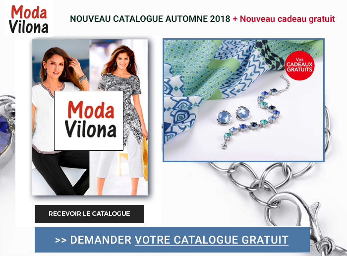 Cliquez ici pour demander gratuitement votre catalogue Moda Vilona et recevez le chez vous