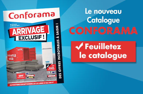 C'est l'heure de faire de bonnes affaires avec le nouveau catalogue Conforama !