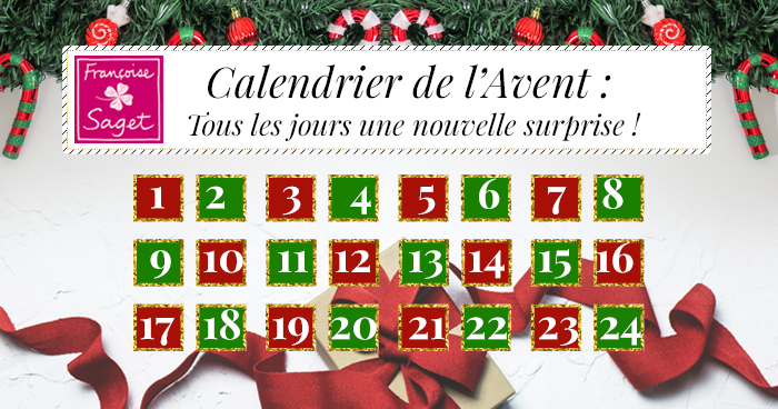 Françoise Saget : 1 nouvelle OFFRE par jour avec son calendrier de l'avent!