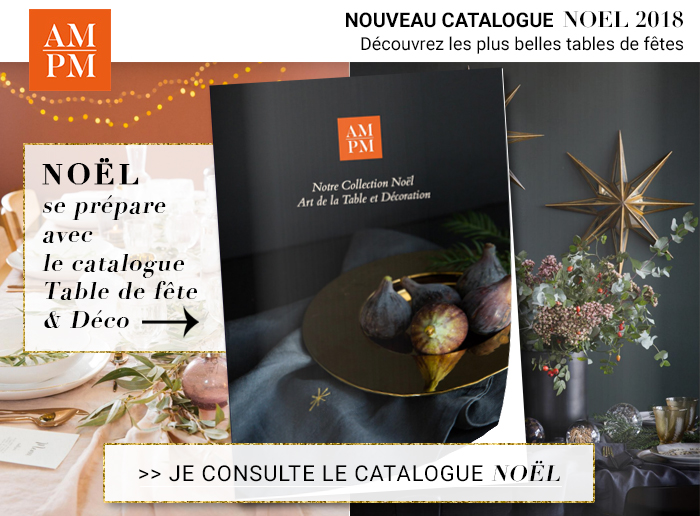 AM.PM : catalogue Noël, art de la table et décoration à consulter AM.PM : catalogue Noël, art de la table et décoration à consulter