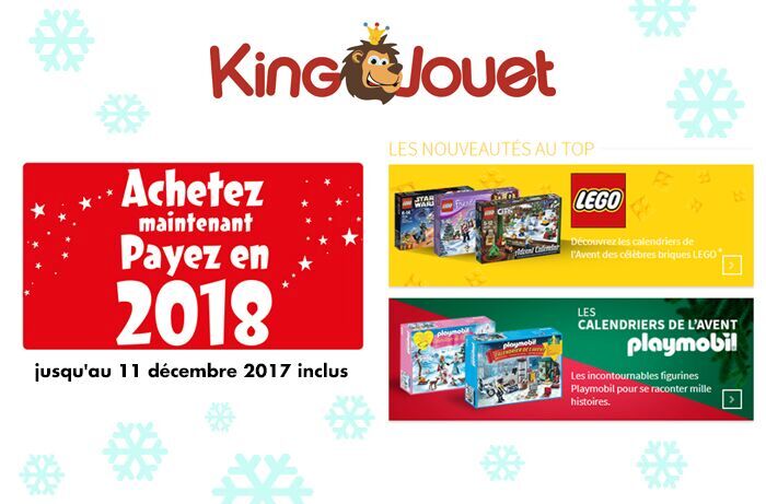 King Jouet : commandez maintenant et payez en 2018 !