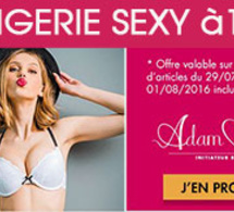 ADAM ET EVE - Sélection Lingerie à 15€ c'est juste pour ce week end !