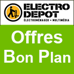 ELECTRO DEPOT : PRIX IMBATTABLES sur tous les rayons