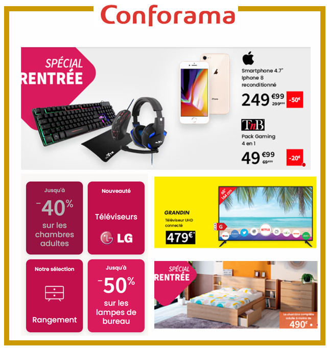 CONFORAMA - ON PREPARE LA RENTREE AVEC DES PROMOS POUR S'EQUIPER JUSQU'A -50%