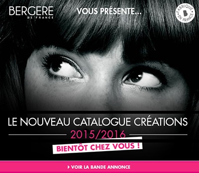 Le nouveau catalogue Bergère de France... Bientôt en ligne Le nouveau catalogue Bergère de France... Bientôt en ligne