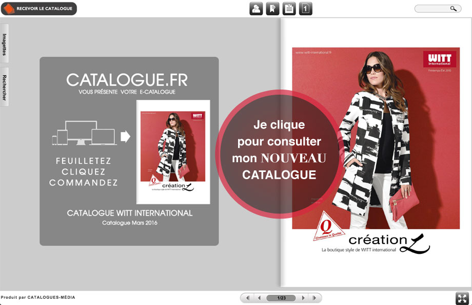 Je clique pour feuilleter les dernières tendances WITT Je clique pour feuilleter les dernières tendances WITT
