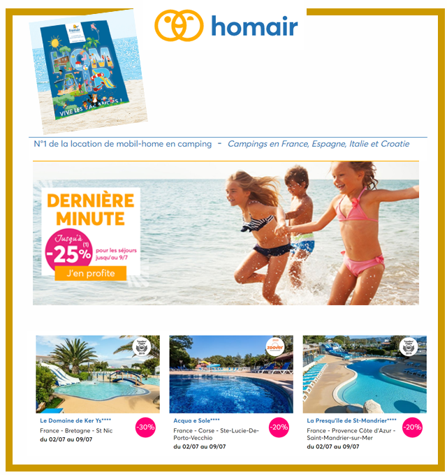 HOMAIR VACANCES -VENTES FLASH SPECIAL ETE JUSQU'A -25% ! 