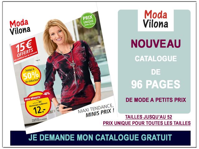 Cliquez ici pour demander votre catalogue gratuit Moda Vilona Cliquez ici pour demander votre catalogue gratuit Moda Vilona