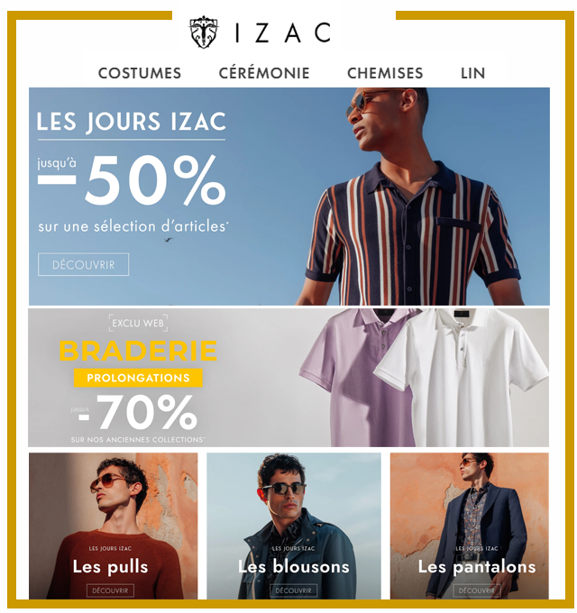IZAC, Jusqu'à - 50% sur  sélection d'articles et -70% braderie homme IZAC, Jusqu'à - 50% sur  sélection d'articles et -70% braderie homme