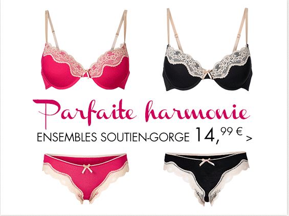 La lingerie - en parfaite harmonie !