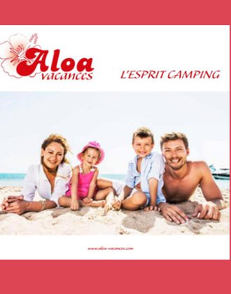 ALOA VACANCES - CATALOGUE VACANCES CAMPING