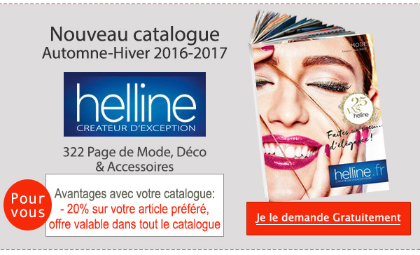 HELLINE Automne-Hiver 2016/17 : Recevez votre nouveau Catalogue Gratuit ! 