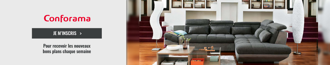 CONFORAMA - Bons plans