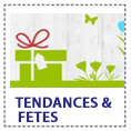 Tendances et fetes