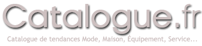 CATALOGUE.FR - Tous les catalogues Mode, Maison, Décoration, Habitat, Loisirs à commander ou à consulter en Ligne. CATALOGUE.FR - Tous les catalogues Mode, Maison, Décoration, Habitat, Loisirs à commander ou à consulter en Ligne.